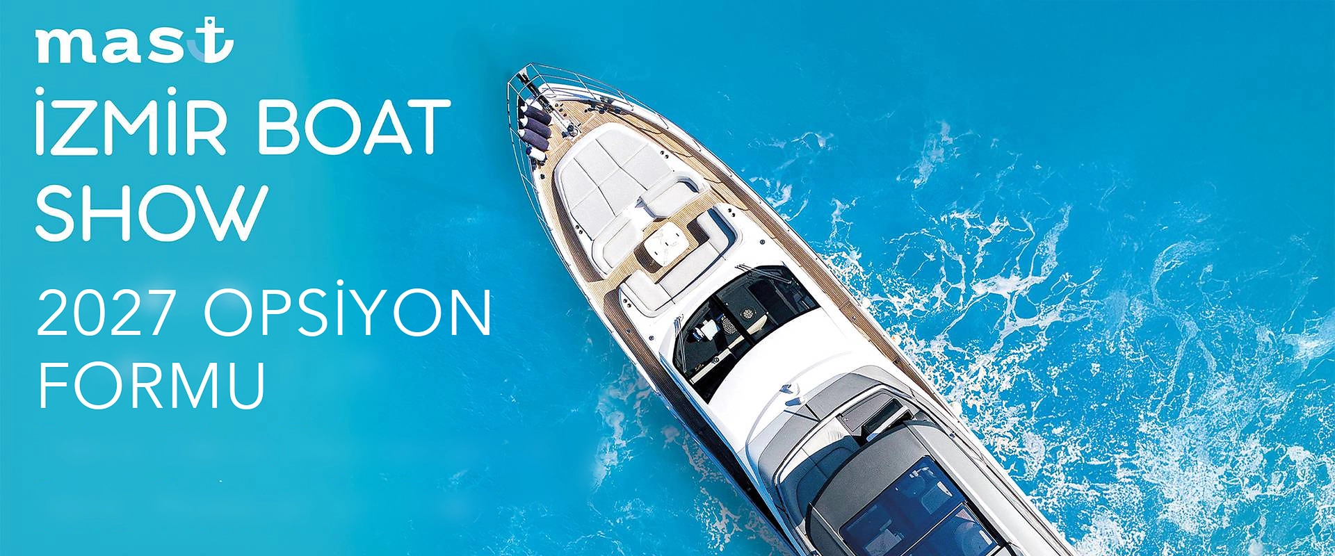 MAST İzmir Boat Show 2027 Opsiyon Formu